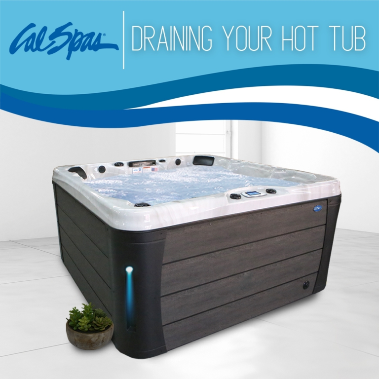 Draining Your Cal Spas Hot Tub